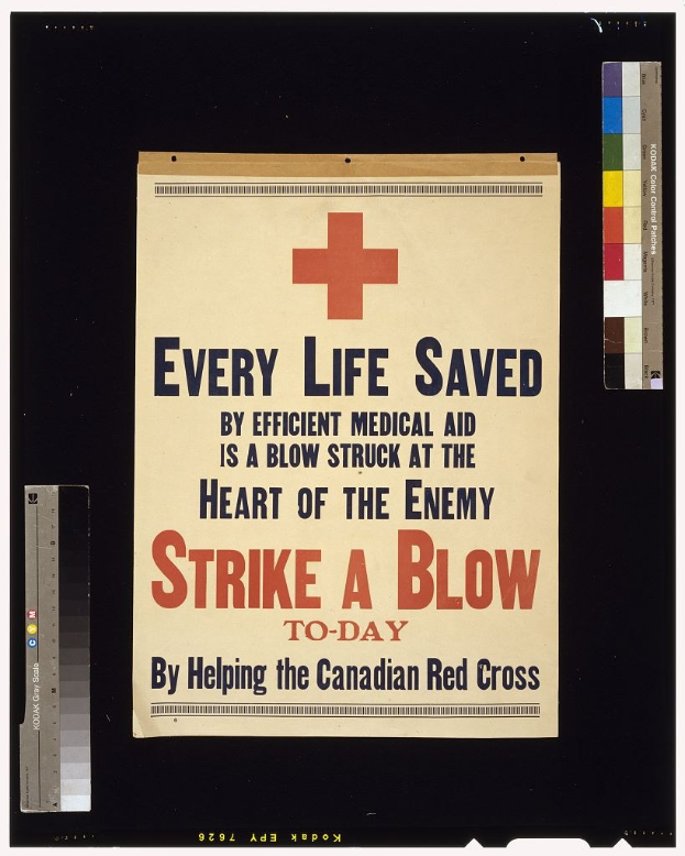 Plakat mit fettem schwarzem Text auf einem weißen Hintergrund, eingerahmt von einem roten Kreuz, das die Unterstützung der kanadischen Roten Kreuz für medizinische Effizienz im Krieg fordert.